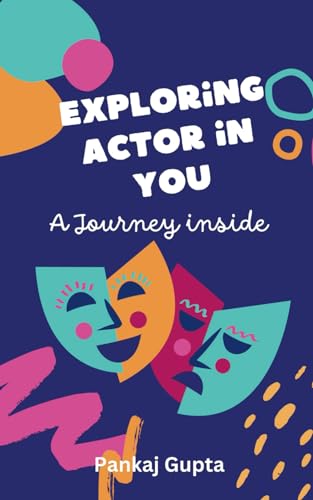 Stock image for Exploring Actor in You: A Journey Inside (Your Life is Your Life) for sale by Ria Christie Collections
