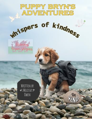 Stock image for Puppy Bryn's Adventures: Whispers of Kindness (Adventures in Wales) for sale by California Books