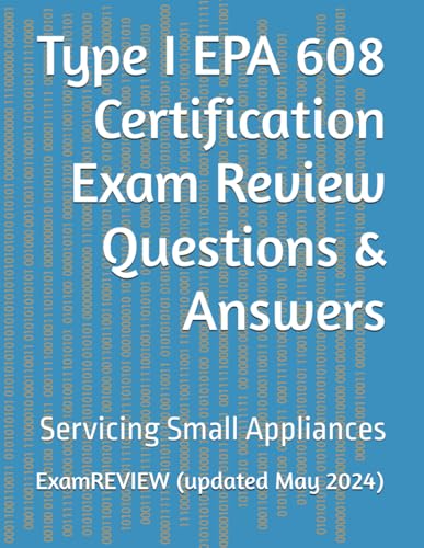 Immagine dell'editore per Type I EPA 608 Certification Exam Review Questions & Answers: Servicing Small Appliances venduto da Ria Christie Collections