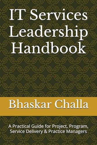 9798324787097: IT Services Leadership Handbook: A Practical Guide for Project, Program, Service Delivery & Practice Managers