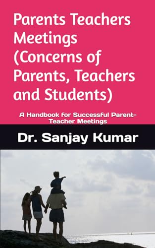 Stock image for Parents Teachers Meetings (Concerns of Parents, Teachers and Students): A Handbook for Successful Parent-Teacher Meetings for sale by Ria Christie Collections