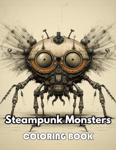 Imagen de archivo de Steampunk Monsters Coloring Book: eautiful and High-Quality Design To Relax and Enjoy a la venta por California Books