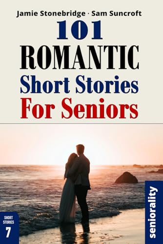 Stock image for 101 Romantic Short Stories for Seniors: Large Print easy to read book for Seniors with Dementia, Alzheimer's or memory issues for sale by California Books