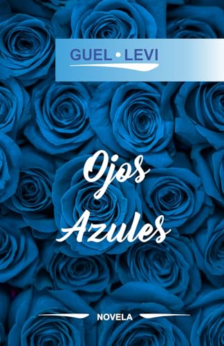 Imagen de archivo de OJOS AZULES: NOVELA (Spanish Edition) a la venta por California Books