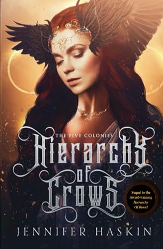Stock image for Hierarchy of Crows: A teen & young adult dystopian-scifi adventure romance in space (The Five Colonies)