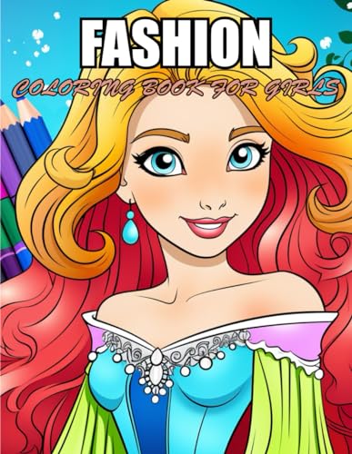 Stock image for Fashion Coloring Book for Girls: High Quality and Unique Colouring Pages for sale by California Books