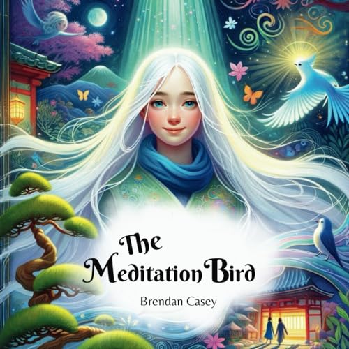 Immagine dell'editore per The Meditation Bird: A Child's Journey to Inner Strength Through Meditation. venduto da Ria Christie Collections