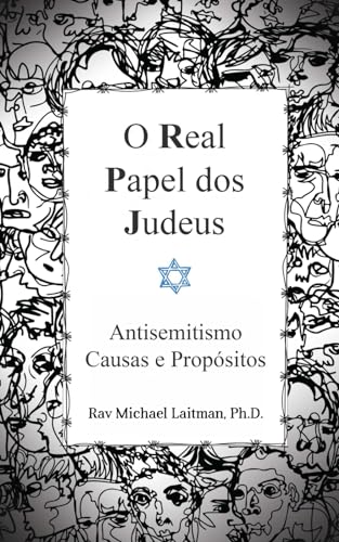 Stock image for O Real Papel dos Judeus: Antisemitismo Causas e Propsitos (Portuguese Edition) for sale by Ria Christie Collections