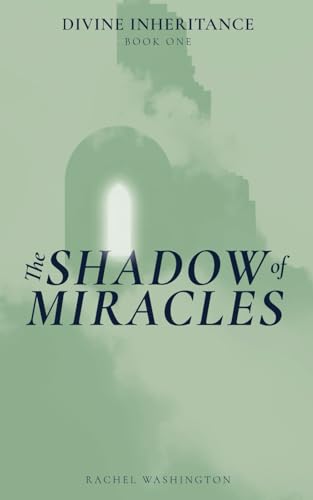 Image d'archives pour The Shadow of Miracles (Divine Inheritance) mis en vente par Ria Christie Collections