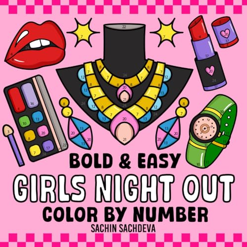 Stock image for Girls Night Out Color by Number: Fashion Coloring Book for Kids and Adults, Bold and Easy, Big and Simple Designs for Fun and Relaxation (Bold & Easy Color by Number Coloring Book) for sale by medimops