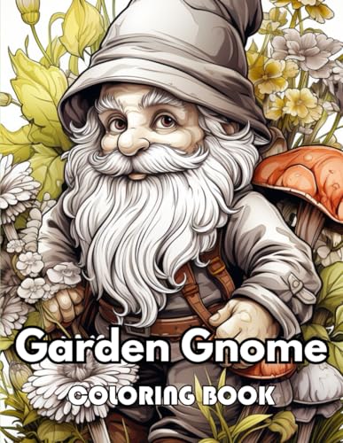 Imagen de archivo de Garden Gnome Coloring Book: 100+ New Designs Great Gifts for All Fans a la venta por California Books