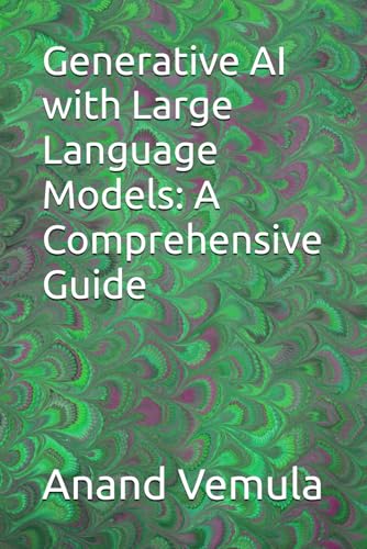 

Generative AI with Large Language Models: A Comprehensive Guide
