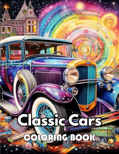 Stock image for Classic Cars Coloring Book for Adult: 100+ New Designs Great Gifts for All Fans for sale by California Books