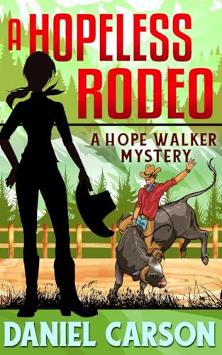 Immagine dell'editore per A Hopeless Rodeo (A Hope Walker Mystery) venduto da Ria Christie Collections