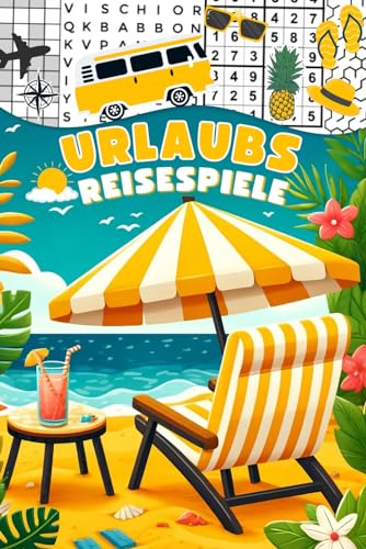 Beispielbild fr Urlaubs Reisespiele fr Erwachsene: Schnes Rtselbuch fr Reisen und Entspannung, inkl. Kreuzwortrtsel, Wortsuchrtsel, Sudoku, Labyrinthe-Rtsel und vieles mehr. zum Verkauf von Buchpark