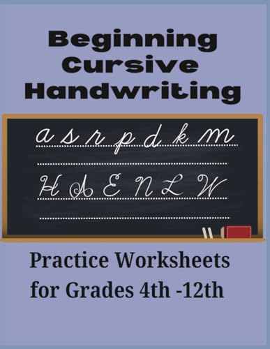 Stock image for BEGINNING CURSIVE HANDWRITING: Practice Worksheets for Grades 4th-12th: Sentence Practice included| 80 Pages | Ages 8+ | Fine motor Skills for sale by Ria Christie Collections