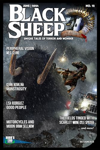 Stock image for Black Sheep: Unique Tales of Terror and Wonder No. 12: June 2024 for sale by Ria Christie Collections