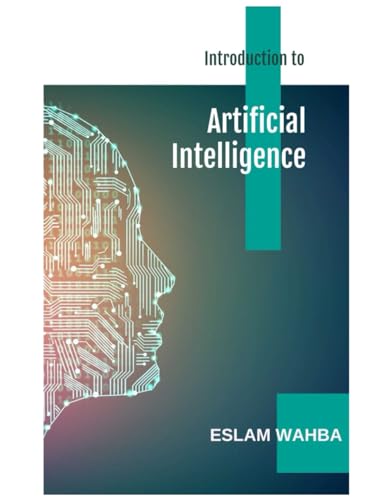 Beispielbild fr Introduction to Artificial Intelligence: A Comprehensive Guide zum Verkauf von Ria Christie Collections