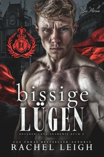 Beispielbild fr Bissige Lgen: Ein Akademie-Bully-Liebesroman (Boulder Cove Akademie) (German Edition) zum Verkauf von Best Price