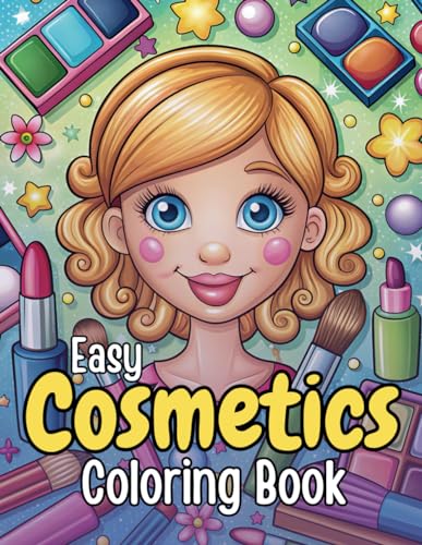 9798328398640: Easy Cosmetics Coloring Book: With Bold, Simple,Big Makeup & Skin Care Illustrations Designs For Adults,teens, Kids,Girls & Women