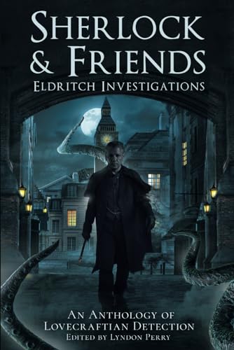 Immagine dell'editore per Sherlock & Friends: Eldritch Investigations venduto da Ria Christie Collections
