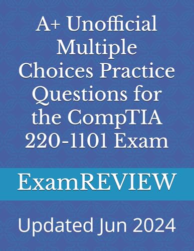 Immagine dell'editore per A+ Unofficial Multiple Choices Practice Questions for the CompTIA 220-1101 Exam venduto da Ria Christie Collections