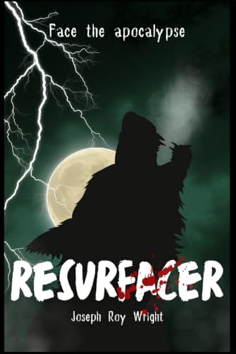 Immagine dell'editore per Resurfacer: Face The Apocalypse venduto da Ria Christie Collections