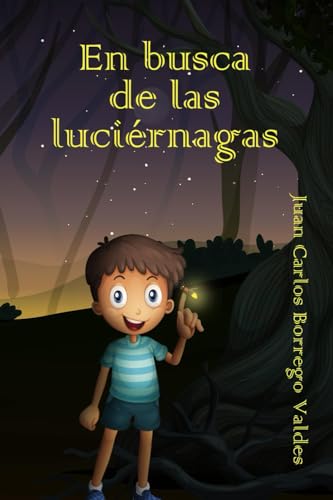 Stock image for En busca de las lucirnagas (Spanish Edition) for sale by Ria Christie Collections