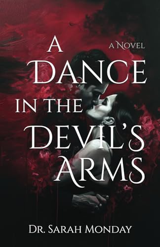 9798329356762: A Dance in the Devil's Arms: 1 (Code of Souls)