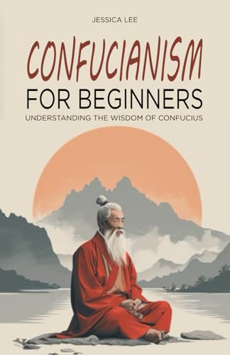 Immagine dell'editore per Confucianism for Beginners: Understanding the Wisdom of Confucius venduto da Ria Christie Collections