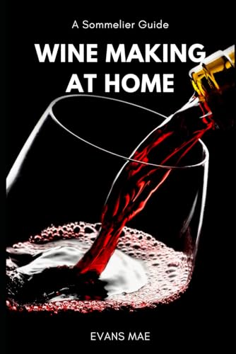 Beispielbild fr Wine Making at Home: A Sommelier Guide: Advanced Techniques zum Verkauf von Ria Christie Collections