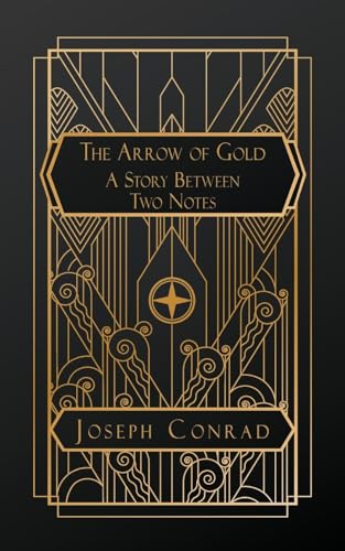 9798330267989: The Arrow of Gold: A Story Between Two Notes