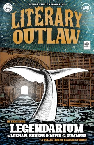 Stock image for Literary Outlaw #5: Legendarium for sale by Ria Christie Collections