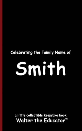Stock image for Celebrating the Family Name of Smith (Celebrating Family Names Book) for sale by AwesomeBooks