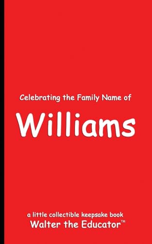Stock image for Celebrating the Family Name of Williams (Celebrating Family Names Book) for sale by AwesomeBooks