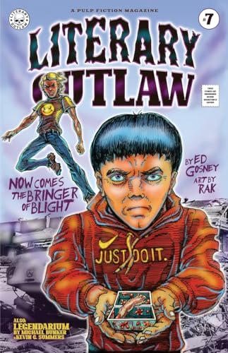 Stock image for Literary Outlaw #7: Now Comes the Bringer of Blight for sale by Ria Christie Collections