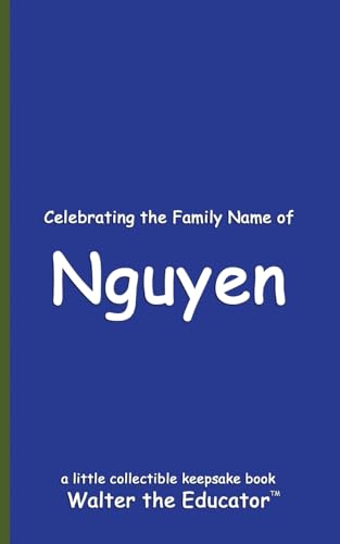 Stock image for Celebrating the Family Name of Nguyen (Celebrating Family Names Book) for sale by Bahamut Media