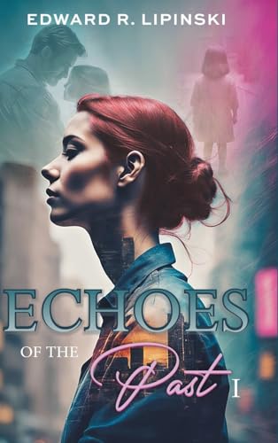Stock image for Echoes of the Past I for sale by California Books