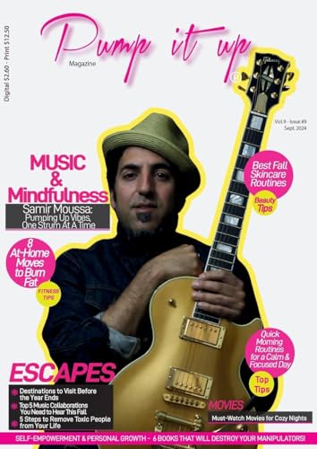Stock image for Pump it up Magazine: Music & Mindfullness With Samir Moussa (AMbassadors of the Morning) for sale by Ria Christie Collections