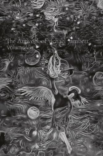 Beispielbild fr The Artwork of 3ichael 7ambert: Volume VI zum Verkauf von Ria Christie Collections