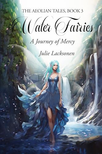 Stock image for Water Fairies: A Journey of Mercy for sale by GreatBookPrices