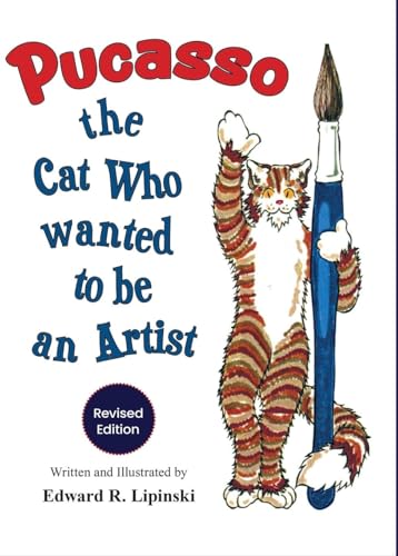 Stock image for Pucasso: The Cat Who Wanted to be An Artist for sale by California Books