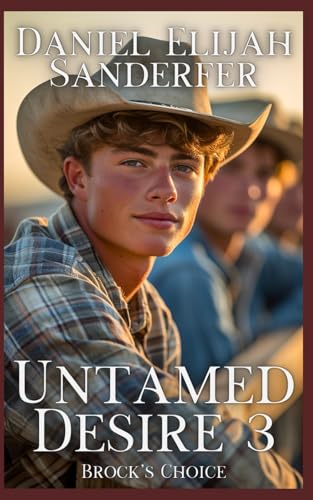 Stock image for Untamed Desire 3: Brock's Choice for sale by Ria Christie Collections