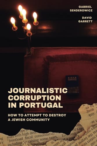 9798332095627: Journalistic Corruption in Portugal: How to Attempt to Destroy a Jewish Community