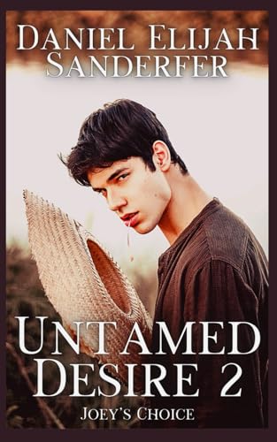 Stock image for Untamed Desire 2: Joey's Choice for sale by Ria Christie Collections