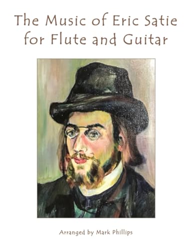 Stock image for The Music of Erik Satie for Flute and Guitar for sale by Ria Christie Collections