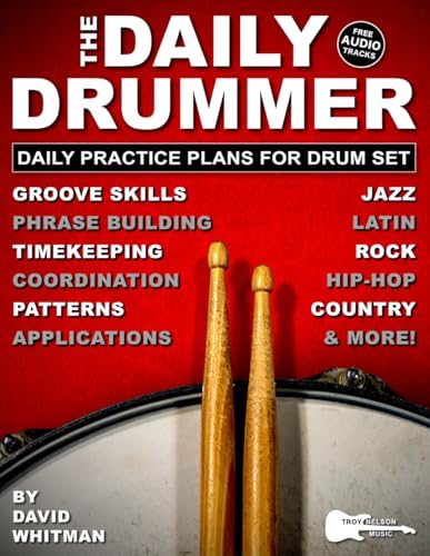 Stock image for The Daily Drummer: 28 Daily Practice Plans for Drum Set-Jazz, Rock, Country, Hip-Hop, and Latin. Plus, Free Audio Tracks! for sale by GreatBookPricesUK