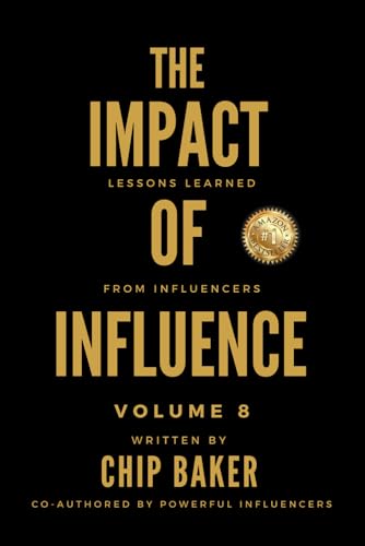 9798332518874: The Impact of Influence Volume 8: Lessons Learned from Influencers