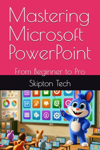 9798332661297: Mastering Microsoft PowerPoint: From Beginner to Pro: 4 (Microsoft Suite Essentials)