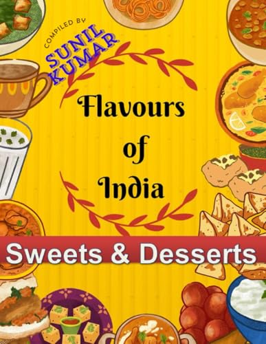 Stock image for Flavours of India - Sweets & Desserts Vol- 1 for sale by Ria Christie Collections